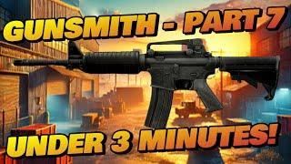 Gunsmith Part 7 - UNDER 3 MINUTES - Patch 0.16 Guide | Escape From Tarkov