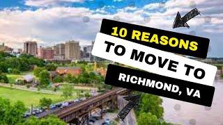 Top 10 Reasons to MOVE to Richmond Virginia!