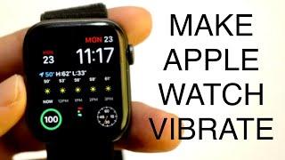 How To Make Apple Watch Vibrate Without Sound! (2023)