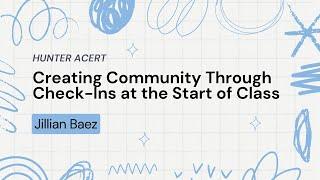 Creating Community Through Check-Ins at the Start of Class