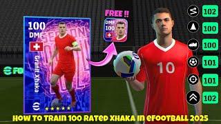 How To Train 100 Rated G. Xhaka In eFootball™ 2025 Mobile