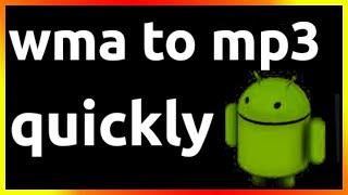 how to convert wma to mp3 on android phone