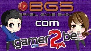 BGS com o Gamer2be!