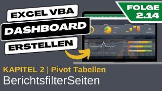 Excel VBA Dashboard erstellen #2.14 BerichtsfilterSeiten (Excel VBA Pivot Tabellen)