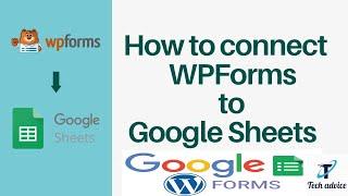 how to connect wpforms into google sheets