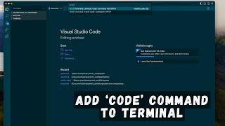 Adding 'code' command from Visual Studio Code to Path for Terminal use on a MacBook Pro