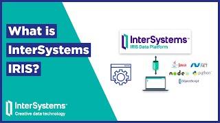 What is InterSystems IRIS?