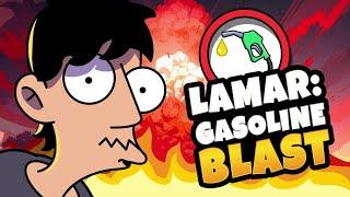 Lamar: Gasoline BLAST