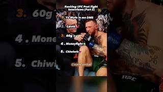 Ranking Top 5 UFC POST FIGHT Interviews ( Part 2 )️
