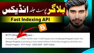 Instant BLOGGER Post Fast Index Google API Indexing Blogger | Blogger Post Index Kaise Kare