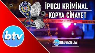 İpucu Kriminal – Kopya Cinayet (Belgeselia Polisiye Belgeseller)