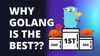 7 Reasons why Golang is the BEST programming language