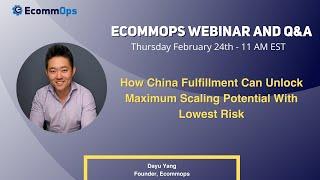 Live Webinar | Unlock Maximum Scaling Potential with Minimum Risk with China Fulfillment