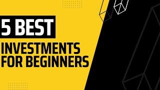 5 Best Investments for Beginners | ANGyL Finance