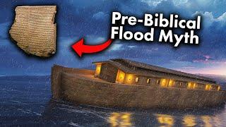 The Pre-Biblical Origins of Noah's Flood