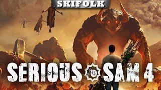 РЕЛИЗ ИГРЫ ! ПРОХОДИМ ? ► SERIOUS SAM 4: PLANET BADASS