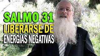 Salmo 31 para Liberarse de Energías Negativas