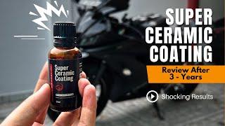 Shocking: Super Ceramic Coating After 3 Years Review