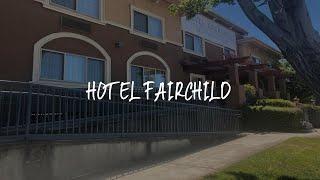 Hotel Fairchild Review - Mountain View , United States of America