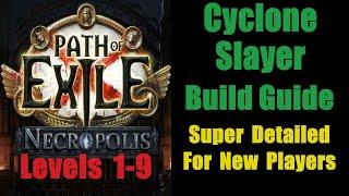 Cyclone Slayer Build Guide - Levels 1-9 Super Detailed New Player -Path of Exile Necropolis PoE 3.24