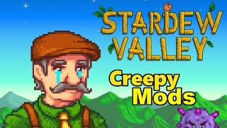 Stardew Valley - Creepy Mods!