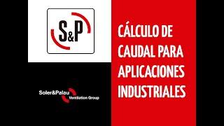 Calculo de caudal para aplicaciones industriales