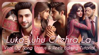 VIRAL CG SONG " LUKA LUHU CHEHRA LA " STATUS & REELS VIDEO EDITING TUTORIAL #sgcreation3011