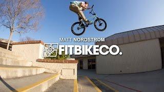 FitBikeCo. - Matt Nordstrom 2016 (BMX)