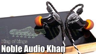 Full review of Noble Audio Khan