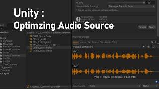 Unity : Optimizing Audio Source