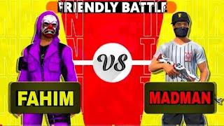 MADMAN VS FAHIM BANGLADESH  !! Free Fire PC Vs PC Friendly Battle BADSHAH GAMING