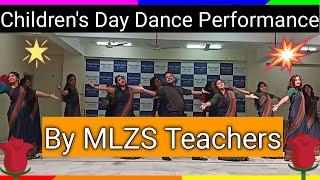 ##Children's Day Dance Performance By MLZS Teachers on 14 th November 2022 Choreo By Manish sir .