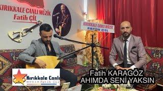 Fatih KARAGÖZ 2022 / Ahımda Seni Yaksın