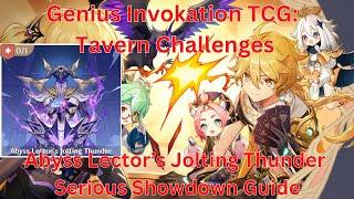 Tavern Challenges: Abyss Lector’s Jolting Thunder Serious Showdown Guide【Genshin Impact 5.1】