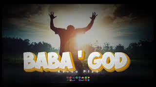 Kevoo plan tz - Baba god ( official music )