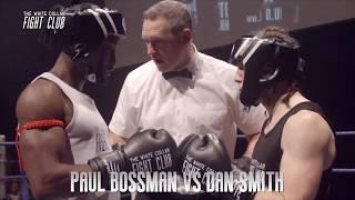 Dan Smith VS Paul Bossman (The White Collar Fight Club Title)