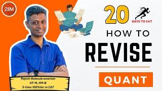 How to Revise Quant | Strategies to Improve Quant Score | CAT 2024 | 2IIM CAT Prep |