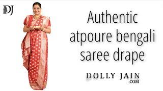 Authentic Atpoure bengali saree draping | Dolly Jain saree draping style