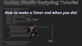 How to make a timer that ends when you die in Roblox!(Roblox Studio Scripting Tutorial 2022)