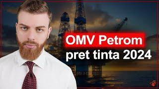 Ce facem cu OMV Petrom? Pret tinta 2024