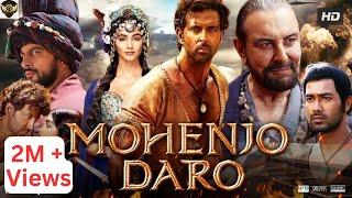 MOHENJO DARO Full Movie   Hrithik Roshan Full HD Action Romantic Hindi Movie