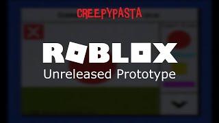 (Creepypasta) Unreleased Roblox Prototype