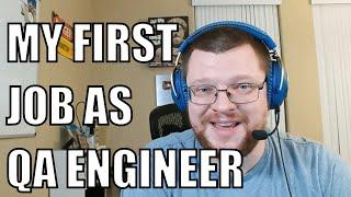 My first QA Engineer job. What did I do as Quality Assurance Engineer?