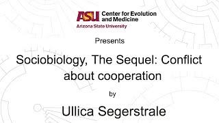 Sociobiology, The Sequel: Conflict about cooperation | Ullica Segerstrale