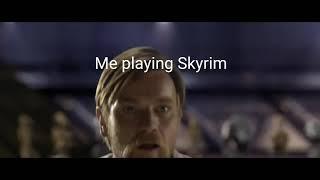 Obi Wan Plays Skyrim