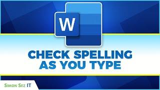 Check Spelling as You Type in Microsoft Word 2021/365