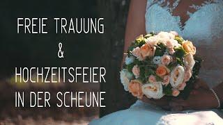 Freie Trauung und Hochzeitsfeier in der Scheune