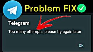 Fix: Telegram Too many attempts Please try again later Problem Solved