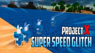 [BEST FOR PVP] HOW TO HAVE SUPER-SPEED GLITCH! | ROBLOX | PROJECT X | *FASTER THAN GOD SPEED!*