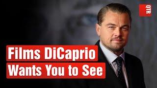 DiCaprio's 10 "Perfect" Films (His Words, Not Ours)